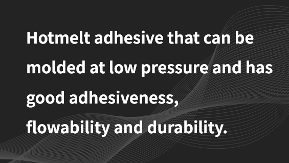 Hotmelt adhesive that can be molded at low pressure and has good adhesiveness, flowability and durability.